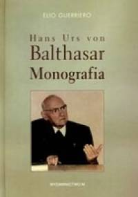Hans Urs von Balthasar: Monografia - Elio Guerriero