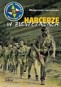 Harcerze w Bieszczadach - Małgorzata Jarosińska