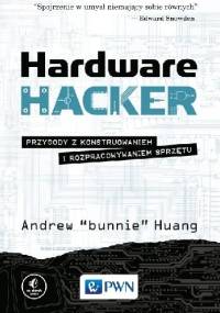Hardware Hacker - Andrew Huang