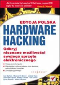 Hardware Hacking. Edycja polska - Ryan Russell, Joe Grand