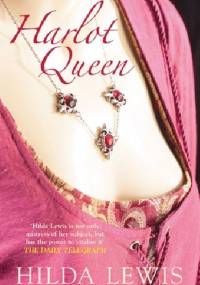 Harlot Queen - Hilda Lewis