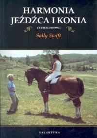 Harmonia jeźdźca i konia - Sally Swift