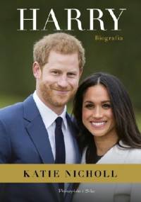Harry. Biografia - Katie Nicholl