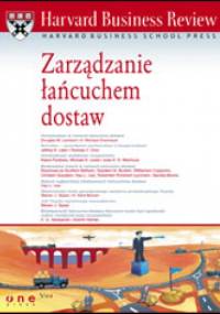 Harvard Business Review. Zarządzanie łańcuchem dostaw - praca zbiorowa