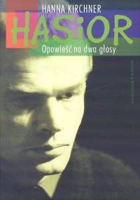 Hasior. Opowieść na dwa głosy - Hanna Kirchner