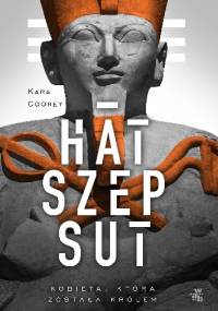Hatszepsut. Kobieta, która została królem - Kara Cooney