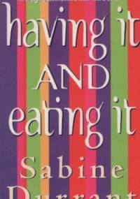 Having it and eating it - Sabine Durrant