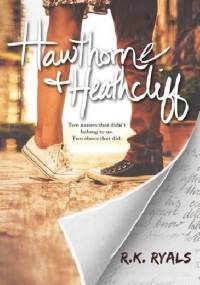 Hawthorne & Heathcliff - R.K Ryals