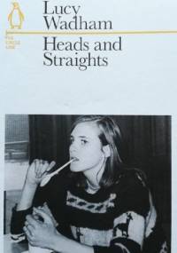 Heads and Straights. The Circle Line - Lucy Wadham
