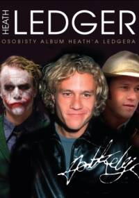 Heath Ledger. Osobisty album Heatha Ledgera - Suzanne Lander