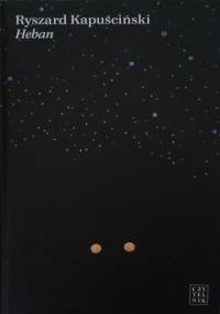 Heban - Ryszard Kapuściński