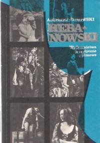 Hebanowski :  monografia artystyczna - Andrzej Żurowski