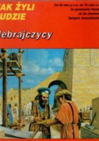 Hebrajczycy w latach 40 p.n.e. - 70 n.e. - Peter Connolly