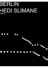 Hedi Slimane: Berlin - Hedi Slimane