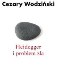 Heidegger i problem zła - Cezary Wodziński
