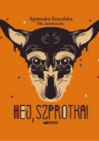 Hej, Szprotka! - Agnieszka Kowalska, Ola Jasionowska