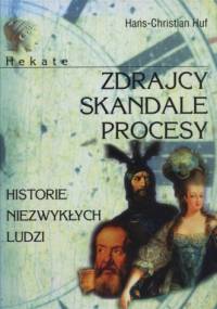 Hekate. Zdrajcy, skandale, procesy - Hans Christian Huf