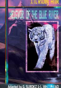 Helgvor of the Blue River - Joseph Henri Rosny