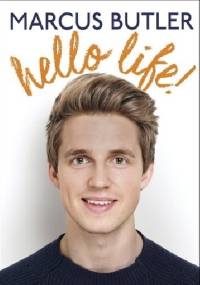 Hello Life - Marcus Butler