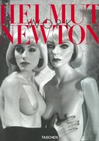 Helmut Newton. Twórczość - Manfred Heiting