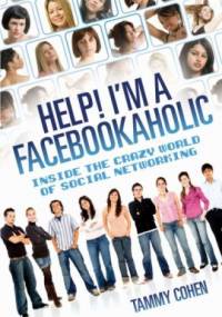Help! I'm a facebookaholic! - Tanya Cooke