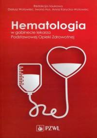 Hematologia w gabinecie Podstawowej Opieki Zdrowotnej