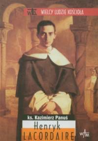 Henryk Lacordaire - Kazimerz Panuś