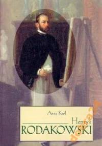 Henryk Rodakowski - Anna Król