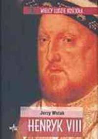Henryk VIII - Jerzy Wolak