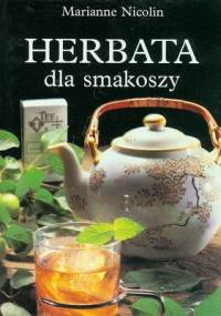 Herbata dla smakoszy - Marianne Nicolin