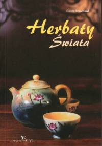 Herbaty świata - Gilles Brochard