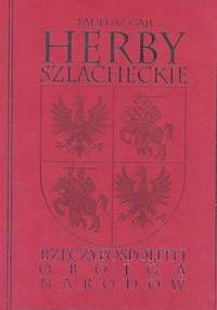 HERBY SZLACHECKIE POLSKI POROZBIOROWEJ - Tadeusz Gajl