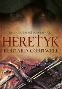 Heretyk - Bernard Cornwell