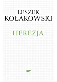 Herezja - Leszek Kołakowski