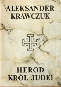 Herod król Judei - Aleksander Krawczuk