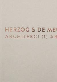 Herzog & de Meuron. Architekci (i) artyści - Bartosz Haduch