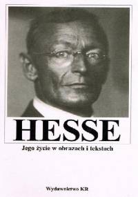 Hesse. Jego życie w obrazach i tekstach