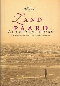 Het Zandpaard - Adam Armstrong