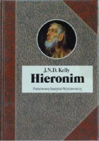 Hieronim. Życie, pisma, spory - John N. D. Kelly