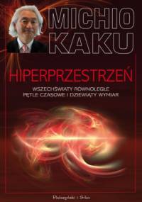 Hiperprzestrzeń - Michio Kaku
