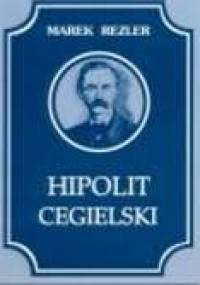 Hipolit Cegielski - Marek Rezler