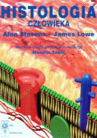 Histologia człowieka - James Lowe, Alan Stevens