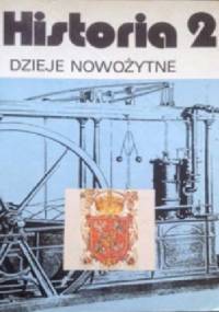 Historia 2 - Dzieje Nowożytne - Katarzyna Zielińska, Tadeusz Cegielski