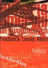 Historia Ameryki lat dwudziestych - F.L. Allen