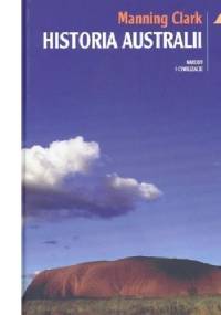 Historia Australii - Manning Clark