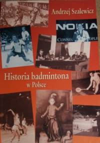 Historia badmintona w Polsce - Andrzej Szalewicz