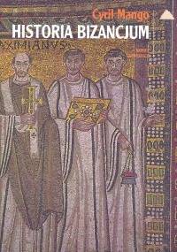 Historia Bizancjum - Cyril Mango