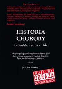 Historia choroby. Czyli ostatni najazd na Polskę - Jan Zamorski