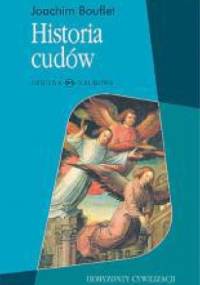 Historia cudów. Od średniowiecza do dziś - Joachim Bouflet