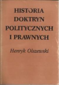 Historia doktryn politycznych i prawnych - Henryk Olszewski